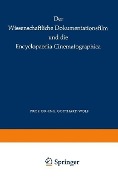 Cover-Bild zum Titel 'Der Wissenschaftliche Dokumentationsfilm und die Encyclopaedia Cinematographica' von 'G. Wolf'