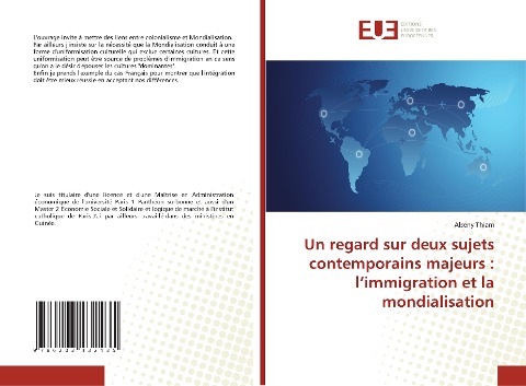 Un regard sur deux sujets contemporains majeurs : l¿immigration et la mondialisation - Alseny Thiam