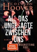 Cover-Bild zum Titel 'All das Ungesagte zwischen uns' von 'Colleen Hoover'