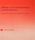 Cover-Bild zum Titel 'Islamic Law, Epistemology and Modernity' von 'Ashk Dahlen'