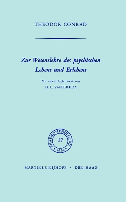 Zur Wesenlehre des psychischen Lebens und Erlebens - T. Conrad