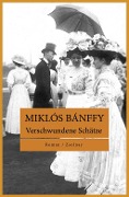 Cover-Bild zum Titel 'Verschwundene Schätze' von 'Miklós Bánffy'