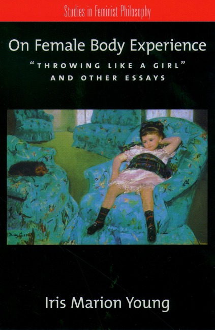 On Female Body Experience - Iris Marion Young