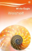 Cover-Bild zum Titel 'Weisheit' von 'White Eagle'