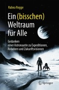 Cover-Bild zum Titel 'Ein (bisschen) Weltraum für Alle' von 'Rabea Rogge'