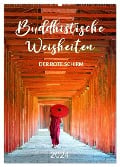 Buddhistische Weisheiten - DER ROTE SCHIRM (Wandkalender 2024 DIN A2 hoch), CALVENDO Monatskalender - Mario Weigt