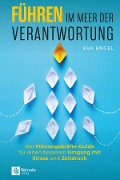 Cover-Bild zum Titel 'Führen im Meer der Verantwortung' von 'Eva Engel'