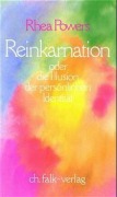 Cover-Bild zum Titel 'Reinkarnation oder die Illusion der persönlichen Identität' von 'Rhea Powers'