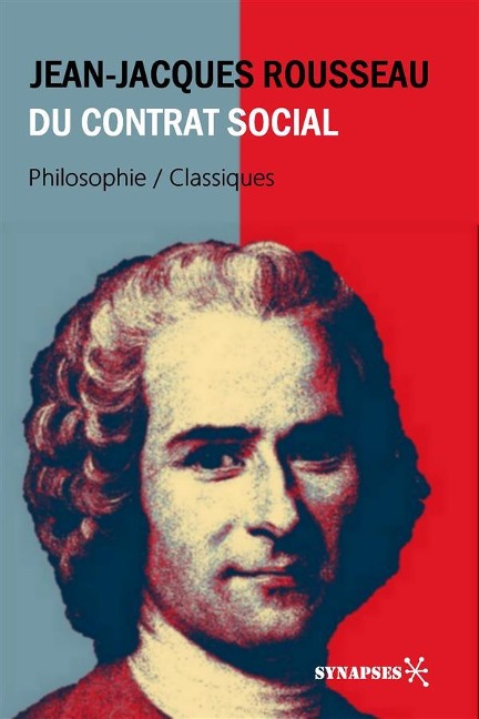 Du Contrat Social - Jean-Jacques Rousseau