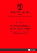 Cover-Bild zum Titel 'Die Universität Kiel in den 1960er Jahren' von 'Stefan Bichow'