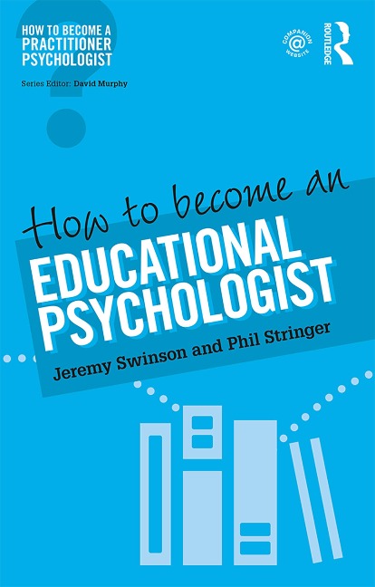 How to Become an Educational Psychologist - Jeremy Swinson, Phil Stringer