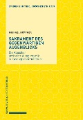 Cover-Bild zum Titel 'Sakrament des gegenwärtigen Augenblicks' von 'Michael Höffner'