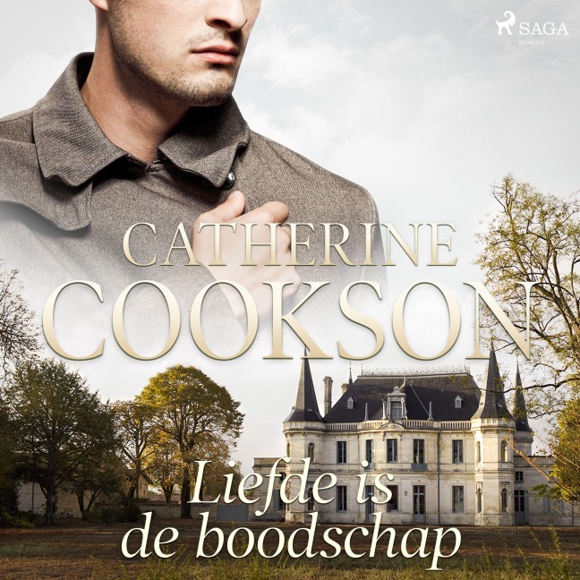 Liefde is de boodschap - Catherine Cookson