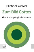 Cover-Bild zum Titel 'Zum Bild Gottes' von 'Michael Welker'