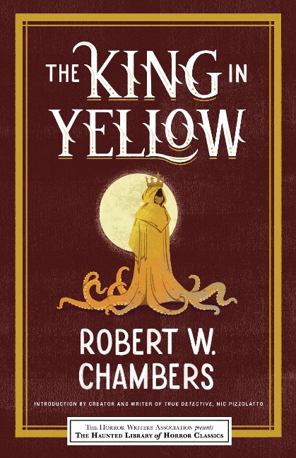 The King in Yellow - Robert W Chambers