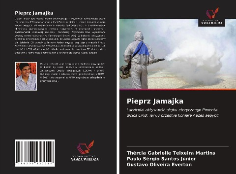 Pieprz Jamajka - Thércia Gabrielle Teixeira Martins, Paulo Sérgio Santos Júnior, Gustavo Oliveira Everton