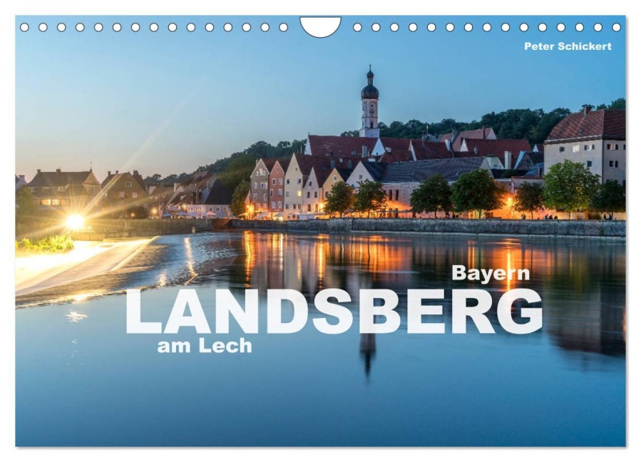 Landsberg am Lech (Wandkalender 2026 DIN A4 quer), CALVENDO Monatskalender - Peter Schickert