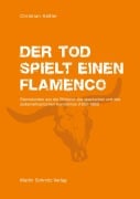 Cover-Bild zum Titel 'Der Tod spielt einen Flamenco' von 'Christian Keßler'
