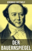 Cover-Bild zum Titel 'Der Bauernspiegel' von 'Jeremias Gotthelf'