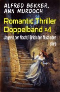 Cover-Bild zum Titel 'Romantic Thriller Doppelband #4' von 'Alfred Bekker, Ann Murdoch'
