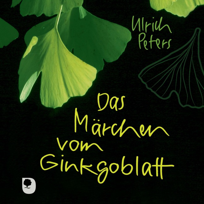 Das Märchen vom Ginkgoblatt - Ulrich Peters, Silke Aichhorn