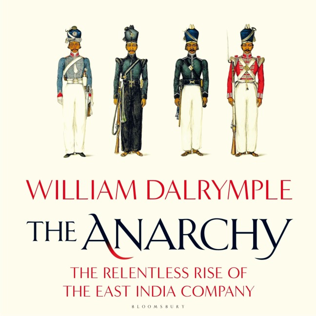 The Anarchy - William Dalrymple