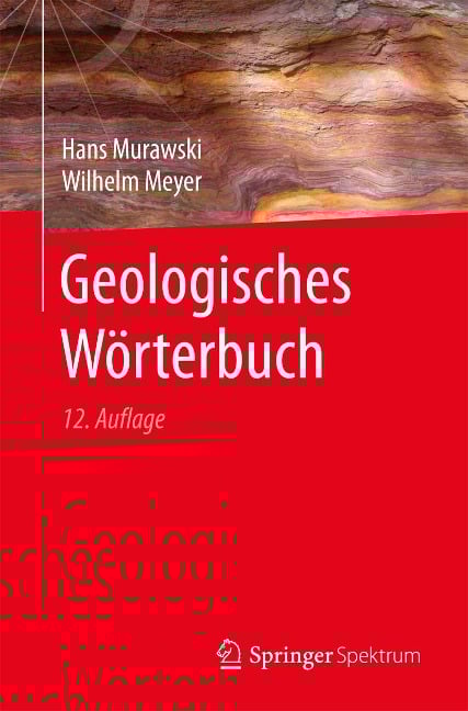 Geologisches Wörterbuch - Hans Murawski, Wilhelm Meyer