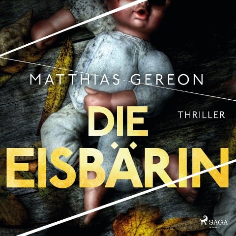 Die Eisbärin: Bergmann und Klein ermitteln ¿ Der erste Fall - Matthias Gereon