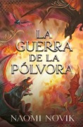 Cover-Bild zum Titel 'Guerra de la Polvora, La' von 'Naomi Novik'