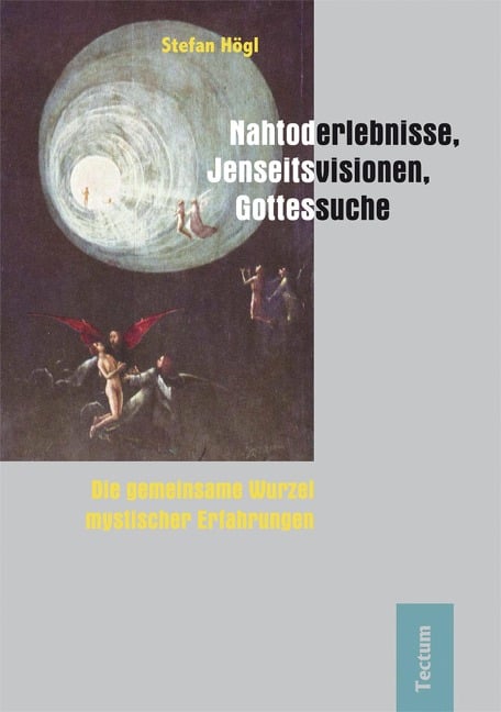 Nahtoderlebnisse, Jenseitsvisionen, Gottessuche - Stefan Högl