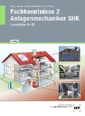 Cover-Bild zum Titel 'Fachkenntnisse 2 Anlagenmechaniker SHK' von 'Joachim Albers, Rainer Dommel, Peter Pusch, Josef Wagner, Henry Montaldo-Ventsam'