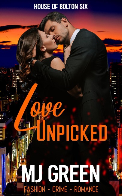 Love Unpicked (House of Bolton, #6) - Mj Green