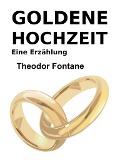 Goldene Hochzeit - Theodor Fontane
