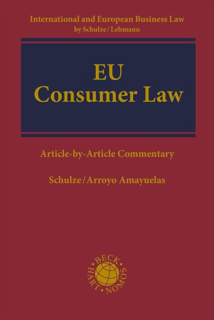 EU Consumer Law - Reiner Schulze, Esther Arroyo Amayuelas