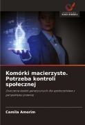 Cover-Bild zum Titel 'Komórki macierzyste. Potrzeba kontroli spo¿ecznej' von 'Camila Amorim'
