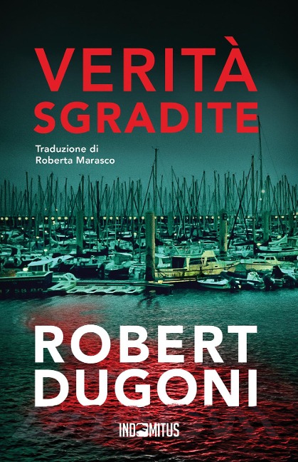 Verità sgradite - Robert Dugoni