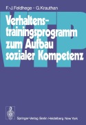 Cover-Bild zum Titel 'Verhaltenstrainingsprogramm zum Aufbau sozialer Kompetenz (VTP)' von 'G. Krauthan, F. -J. Feldhege'