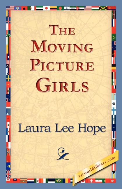 The Moving Picture Girls - Laura Lee Hope