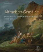 Cover-Bild zum Titel 'Altmeister-Gemälde erworben für das Kunstmuseum Basel 2008-2024' von 'Bodo Brinkmann'