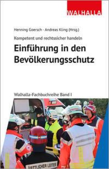 Kompetent und rechtssicher handeln: Einführung in den Bevölkerungsschutz - 
