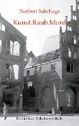 Cover-Bild zum Titel 'Kunst.Raub.Mord' von 'Norbert Sahrhage'