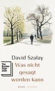 Cover-Bild zum Titel 'Was nicht gesagt werden kann' von 'David Szalay'