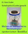 Cover-Bild zum Titel 'Technikspiele (13) selbst gemacht' von 'Hans Gruber'