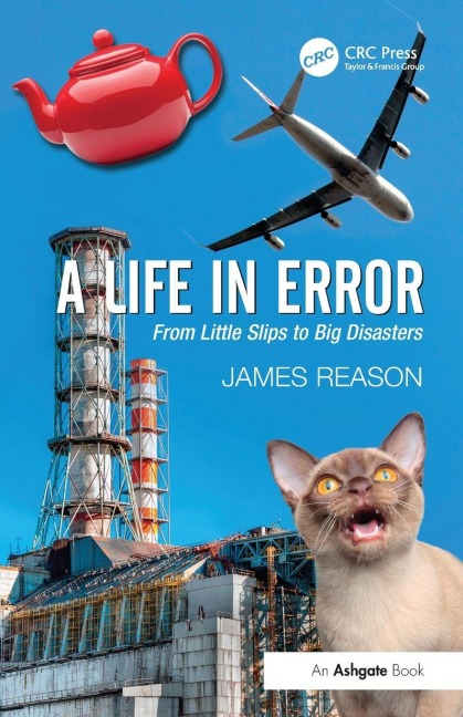 A Life in Error - James Reason