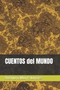 Cover-Bild zum Titel 'Cuentos del Mundo' von 'Antonio Galdón Palomares'