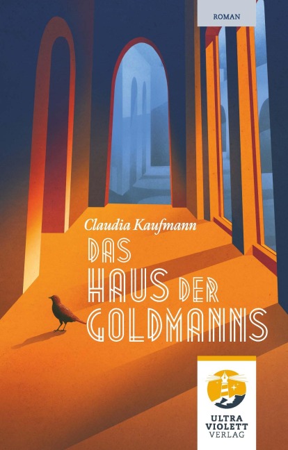Das Haus der Goldmanns - Claudia Kaufmann