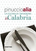 Cover-Bild zum Titel 'La cucina tradizionale in Calabria' von 'Pinuccio Alia'