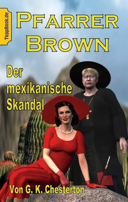 Pfarrer Brown - Der mexikanische Skandal - G. K. Chesterton