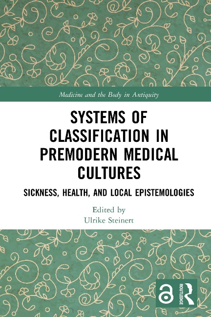 Systems of Classification in Premodern Medical Cultures - 