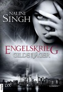 Cover-Bild zum Titel 'Gilde der Jäger - Engelskrieg' von 'Nalini Singh'